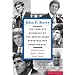 John F. Kerry: The Complete Biography By The Boston Globe Reporters Who Know Him Best (Publicaffairs Reports)