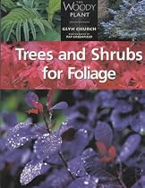 Trees and Shrubs for Foliage (The woody plant)