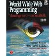 World Wide Web Programming: Visualage for C++ and Smalltalk (Visualage Series) by Andreas Bitterer and Marc Carrel-Billiard