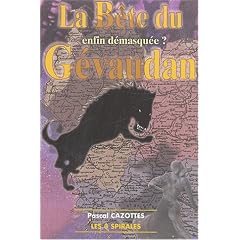 La B�te du G�vaudan : Enfin d�masqu�e ?