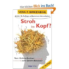 Stroh im Kopf? Vom Gehirn-Besitzer zum Gehirn-Benutzer.