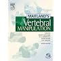 Maitland's Vertebral Manipulation 7th Edn
