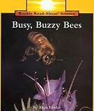 Busy, Buzzy Bees (Rookie Read-About Science Series)