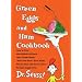 Green Eggs and Ham Cookbook