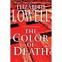 The Color of Death by Elizabeth Lowell