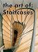 The Art of Staircases