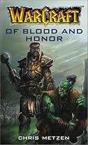 WarCraft: Of Blood and Honor
