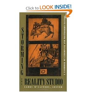 Storming the Reality Studio: A Casebook of Cyberpunk and Postmodern Science Fiction by Larry McCaffery, Richard Kadrey, Kathy Acker, and J. G.Ballard