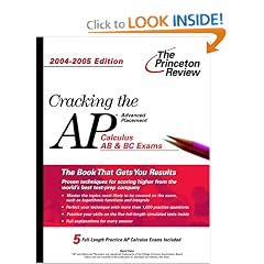 Cracking the AP Calculus AB & BC Exam, 2004-2005 (College Test Prep)
