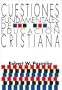 Cuestiones Fundamentales de la Educacion Cristiana (Spanish Edition)