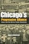 CHICAGO'S PROGRESSIVE ALLIANCE: LABOR AND THE BID FOR PUBLIC STREETCARS