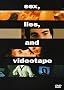 sex, lies, and videotape sex, lies, and videotape