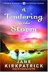 A Tendering in the Storm (Change and Cherish Historical Series #2)