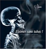 S'aimer sans tabac !