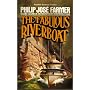 The Fabulous Riverboat (The Riverworld Series)