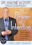 The Power of Intention: Learning to Co-create Your World Your Way