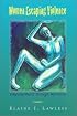 Women Escaping Violence: Empowerment Through Narrative
