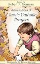 Children's Book of Classic Catholic Prayers