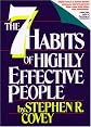 The 7 Habits of Highly Effective People