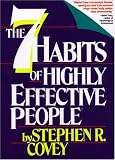 The 7 Habits of Highly Effective People