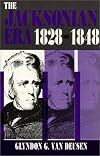 The Jacksonian Era, 1828-1848