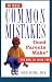 The 10 Most Common Mistakes Good Parents Make: And How to Avoid Them