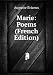Marie: Poems (French Edition)