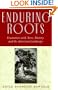 Enduring Roots: Encounters with Trees, History, and the American Landscape