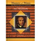 Buy The Life and Times of Felix Mendelssohn (Masters of Music) by Susan Zannos