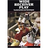 Wide Receiver Play: Fundamentals and Techniques