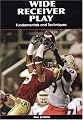 Wide Receiver Play: Fundamentals and Techniques
