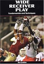 Wide Receiver Play: Fundamentals and Techniques