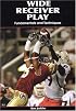 Wide Receiver Play: Fundamentals and Techniques