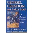 Creation and Early Man by Fr. Seraphim Rose