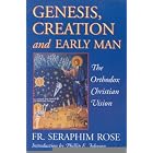 Click here to buy  Creation and Early Man by  Fr. Seraphim Rose.