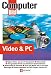 Video & PC: Eigene Videos auf den PC überspielen. Viedoschnitt. Titel gestalten. Die verschiedenen Speicherformate. Multimedia im Netzwerk. Filme mit ... Videos abspielen auf DVD-Playern, Pockets-PCs