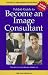 FabJob Guide to Become an Image Consultant [With CDROM]