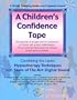 A Children's Confidence Tape (Hypnosis Series)
