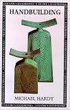 Handbuilding (Ceramics Handbooks)