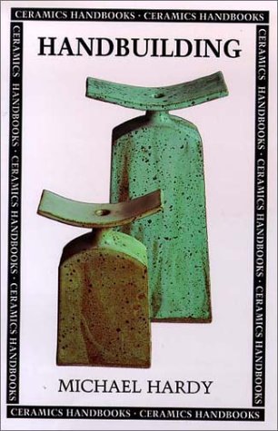 Handbuilding (Ceramics Handbooks)