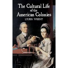 The Cultural Life of the American Colonies