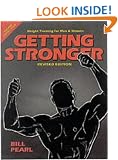 Getting Stronger: Weight Training for Men and Women