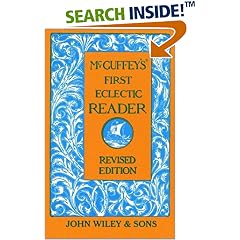 McGuffey's First Eclectic Reader (McGuffeys Readers)