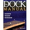 The Dock Manual: Designing/Building/Maintaining