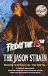 The Jason Strain (Friday the 13th)