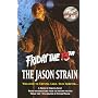 The Jason Strain (Friday the 13th)
