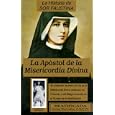La Historia de Sor Faustina: La Apostol de la Misericordia Divina / The Life of Sister Faustina