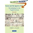 Genes and the Agents of Life: The Individual in the Fragile Sciences Biology by Robert A. Wilson