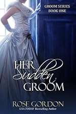 Her Sudden Groom (Groom Series, BOOK 1)