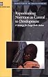 Repositioning Nutrition as Central to Development: A Strategy for Large Scale Action (Directions in Development)